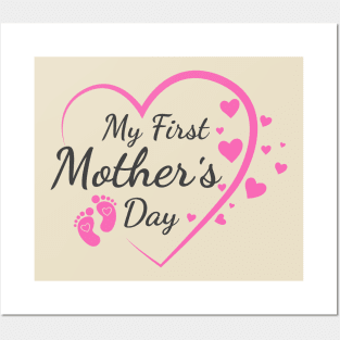 My first mother's day; new mother; mom; mum; mother; first child; first born; mother's day; mother's day gift; cute; pink; pretty; lovely; gift; gift for mum; gift for mom; gift for mother; Posters and Art